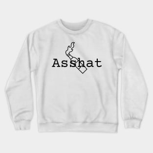 Asshat Crewneck Sweatshirt